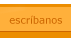 Escr&iacute;banos